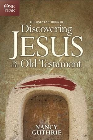 the one year book of discovering jesus in the old testament PDF
